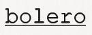 bolero